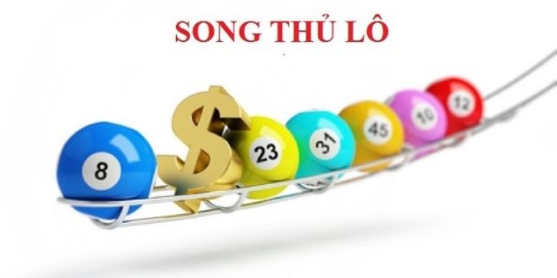 Chiến Lược Bắt Song Thủ Lô Chính Xác Và Hiệu Quả Nhất